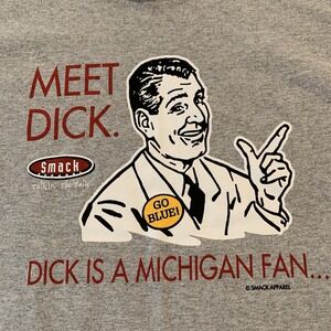 Smack Apparel Meet Dick   Dick Is A Michigan Fan.  Men's Large‎ Gray  "GO BLUE"